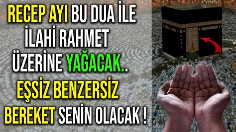 Recep Ayi Bu Dua Le Lah Rahmet Zer Ne Ya Acak E S Z Benzers Z