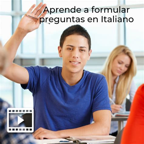 Aprende A Formular Preguntas En Italiano Udgvirtual Formaci N Integral