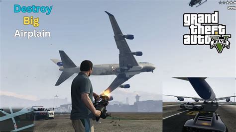 Grand Theft Auto 5 Destroy Big Airplain GTA 5 Trevor And Michael