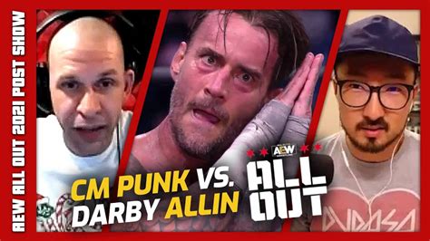 Cm Punk Vs Darby Allin How Was The Match Aew All Out Youtube