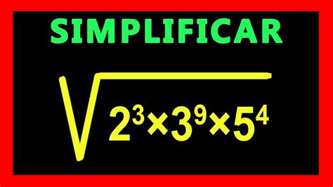 Simplificacion De Radicales Como Simplificar Radicales Youtube