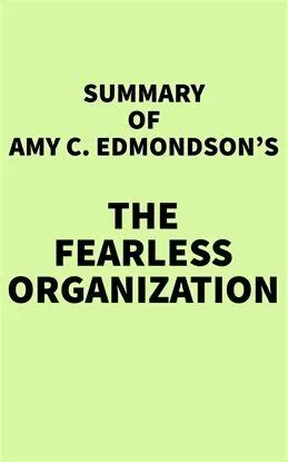 Summary Of Amy C Edmondson S The Fearless Organization Ebook By IRB