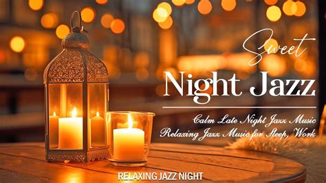 Night Jazz Sleep Smooth Piano Jazz Instrumental Music Relaxing