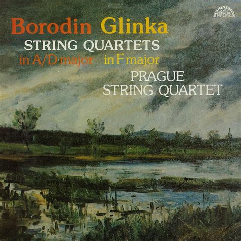 Apple Music 上Prague String Quartet的专辑Borodin Glinka String Quartets