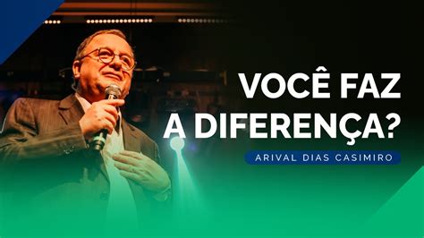 A Igreja Diferente Do Mundo Rev Arival Dias Casimiro Youtube