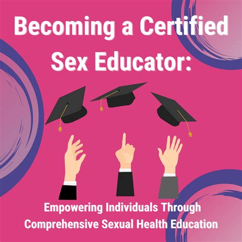 Becoming A Certified Sex Educator Empowering Individuals Through