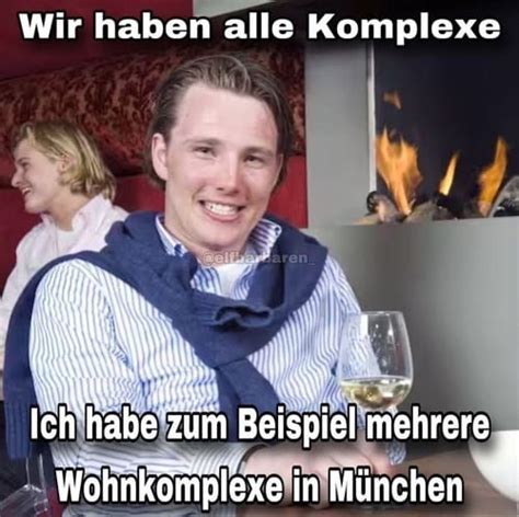 Wir Haben Doch Alle Komplexe Gag