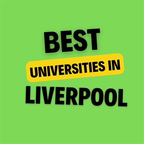 Top Universities in Liverpool: Complete Information on List of ...