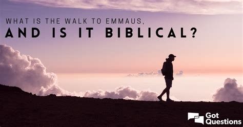 What is the Walk to Emmaus / Emmaus Walk, and is it biblical ...