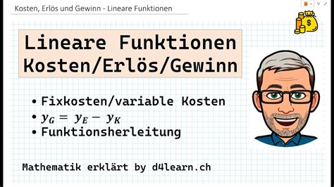 Kosten Erlös Gewinn Lineare Funktionen by d4learn ch YouTube