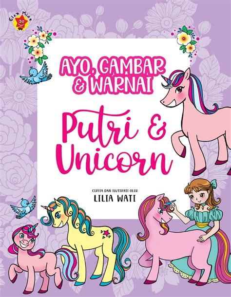 Jual Buku Ayo Gambar Dan Warnai Putri Dan Unicorn Karya Liliawati