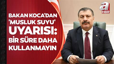 Sa L K Bakan Fahrettin Koca Dan Musluk Suyu Uyar S Bir S Re Daha