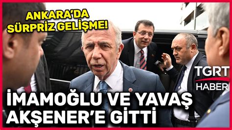 Ekrem İmamoğlu ve Mansur Yavaştan Akşenere Sürpriz Ziyaret İYİ Parti