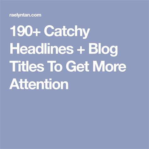 The Text Reads 90 Catchy Headliness Blog Titles To Get More Attention