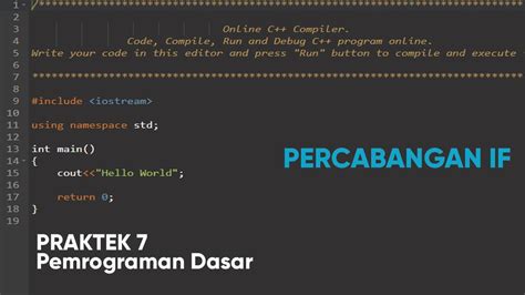 Praktek 7 Pemrograman Dasar Percabangan If Youtube