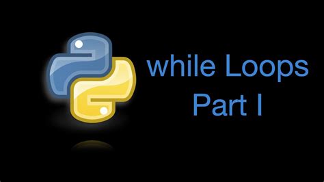 While Loops In Python Part I YouTube