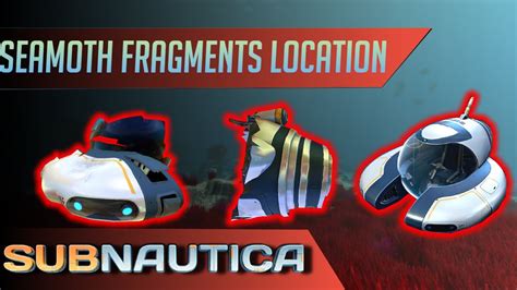 Where To Find Seamoth Fragments In Subnautica Updated Youtube