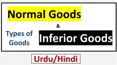 What Are Normal Goods And Inferior Goods Youtube