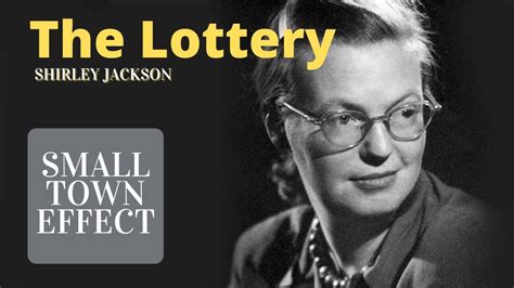 The Lottery By Shirley Jackson Short Story Summary Analysis Review