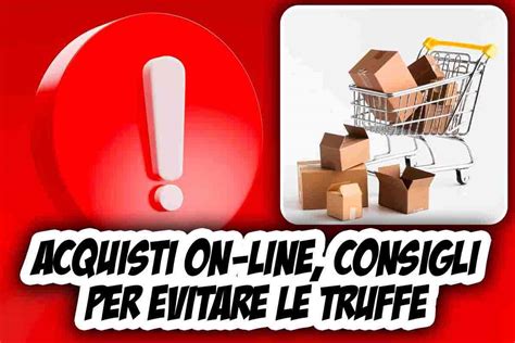 Acquisti On Line Esiste Un Metodo Per Evitare Le Truffe I Consigli