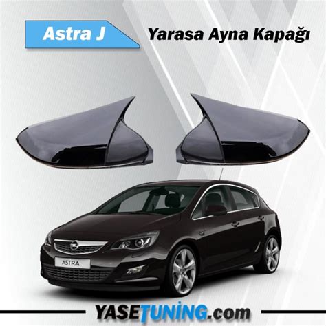 Opel Astra J Yarasa Ayna Kapağı Parlak Siyah