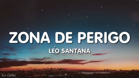 L O Santana Zona De Perigo Letra Lyrics Youtube