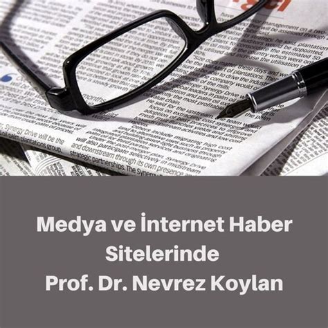 Medya Ve Internet Sitelerinde Nevrez Koylan Prof Dr Nevrez Koylan