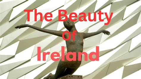 Exploring The Beauty Of Ireland Youtube