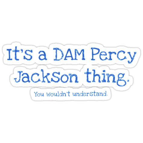 A Dam Percy Jackson Thing Stickers By Shadowfaxbab Redbubble