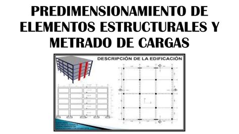 PREDIMENSIONAMIENTO DE ELEMENTOS ESTRUCTURALES Luis AC UDocz