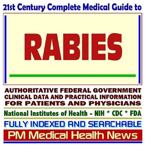 St Century Complete Medical Guide To Rabies Authoritative Government