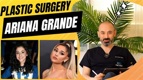 Ariana Grande Plastic Surgery Unveiling The Truth Behind YouTube