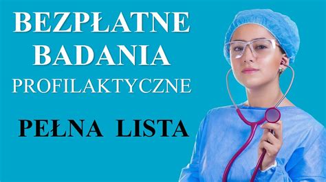 Bezpłatne badania profilaktyczne NFZ 2024 Pełna lista M in