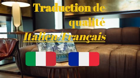 Je Vais R Aliser Votre Traduction Fran Ais Italien Et Vice Versa Par