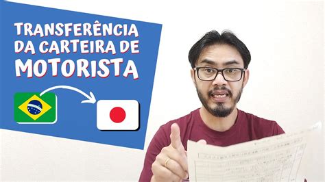 Tirando A Carta No Jap O Transfer Ncia Da Carteira De Motorista Do