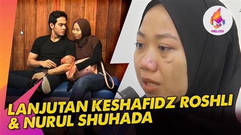 Lanjutan Kes Hafidz Roshdi Nurul Shuhada Melodi 2023 YouTube