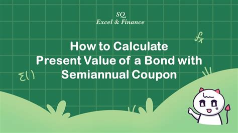 How To Calculate Present Value Of A Bond With Semiannual Coupon Youtube