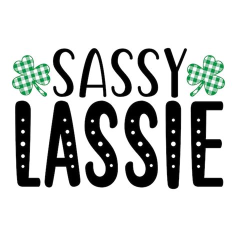 Premium Vector Sassy Lassie Svg