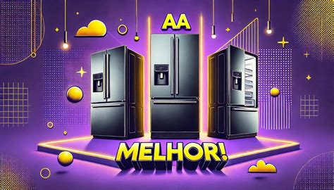 Black Friday De Geladeira - As Melhores Geladeiras de Cada Marca para Comprar na Black Friday 2024