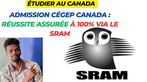 Admission Cégep Canada Réussite Assurée à 100 via le SRAM Découvre