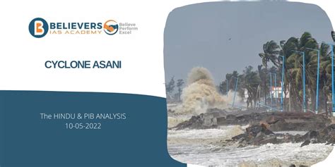 Cyclone Asani Believers IAS Academy