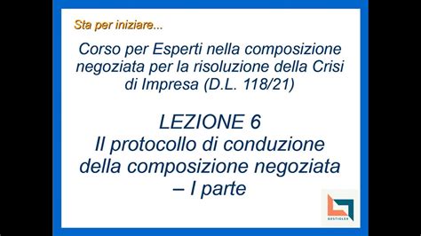 Crisi Di Impresa Lezione 6 Il Protocollo Di Conduzione Della Composizione Negoziata I