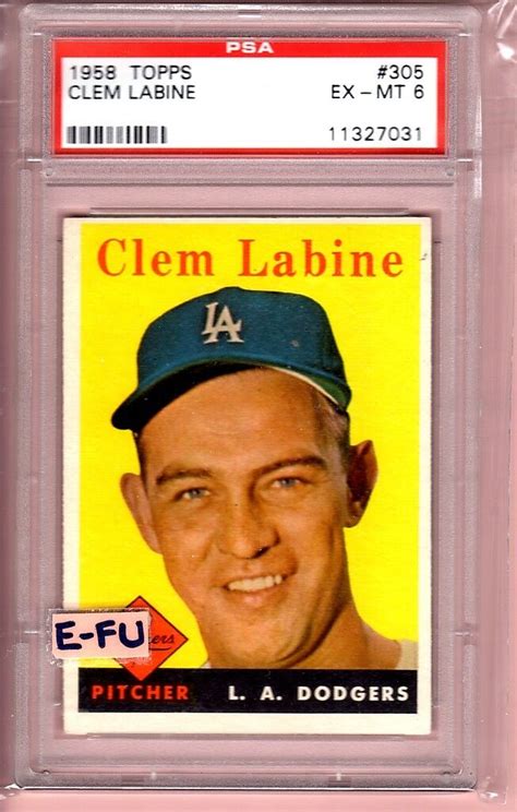 1958 Topps CLEM LABINE PSA 6 EX MT 305 Los Angeles Dodgers 6 5 EBay