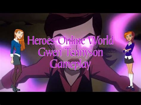 Gwen Tennyson Gameplay Heroes Online World Youtube