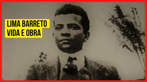 Principal Obra De Lima Barreto - Lima Barreto – vida e obra - Clube do Português