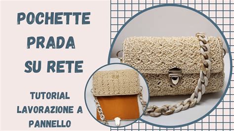 Pochette Prada Su Rete Tutorial Facile Uncinetto Con Procedimento