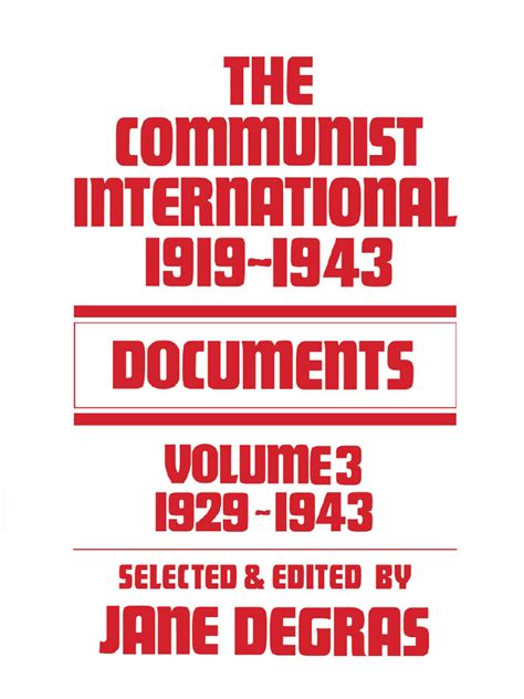 Jane Edit Degras The Communist International 1919 1943 Documents