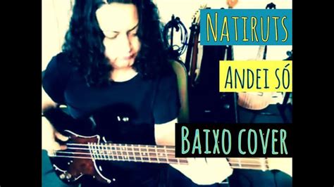 Natiruts Andei só Baixo cover CrisOliveira YouTube