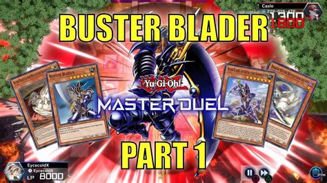 Buster Blader Master Duel Gameplay Buster Blader Deck Part 1 Yu