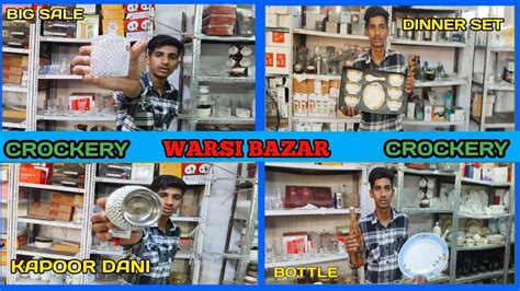 Warsi Bazar Mumbra Warsi Bazar Crockery Youtube